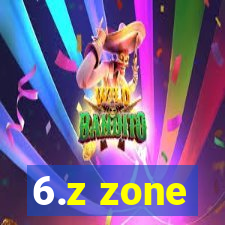 6.z zone